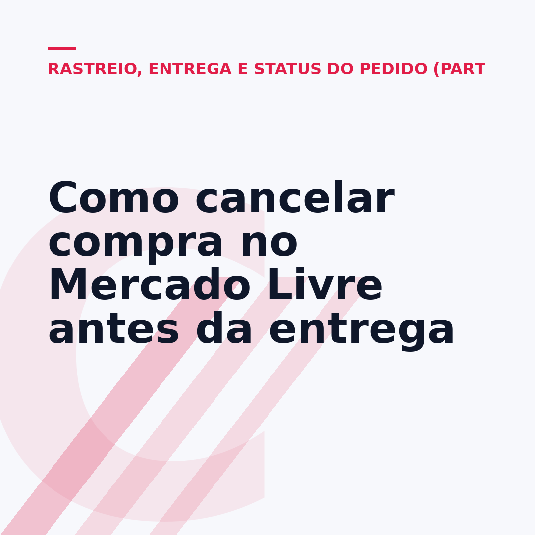 Como cancelar compra no Mercado Livre antes da entrega