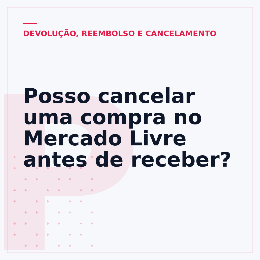 Posso cancelar uma compra no Mercado Livre antes de receber?