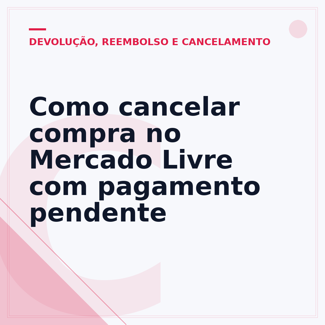 Como cancelar compra no Mercado Livre com pagamento pendente