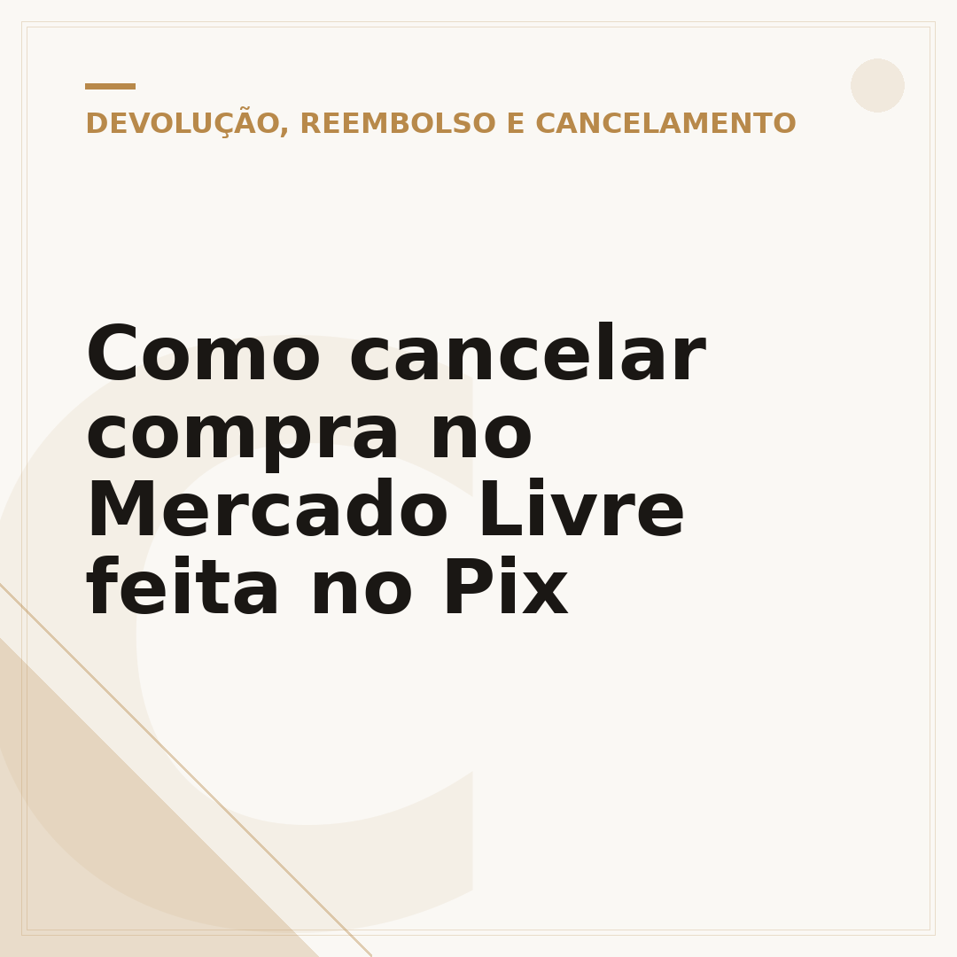Como cancelar compra no Mercado Livre feita no Pix