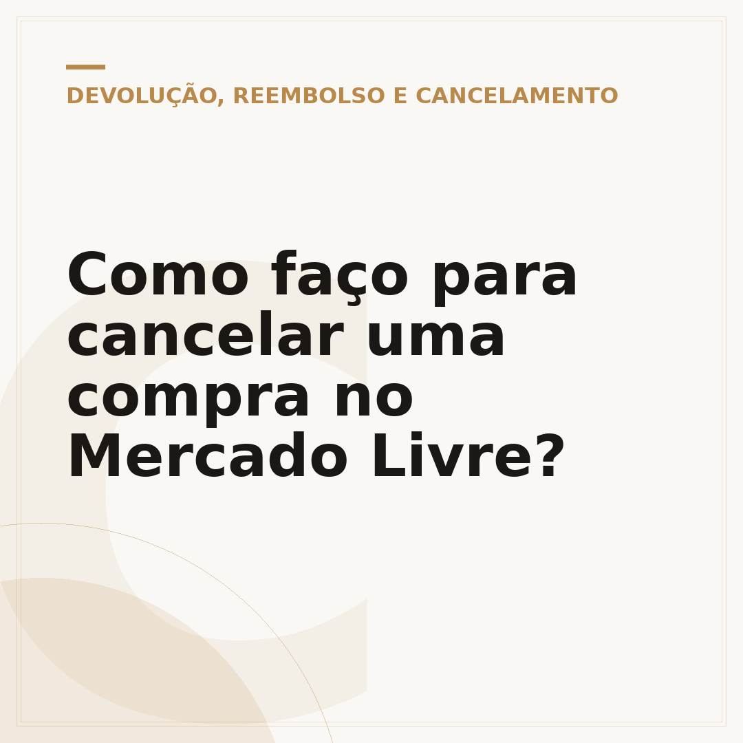 Como faço para cancelar uma compra no Mercado Livre?