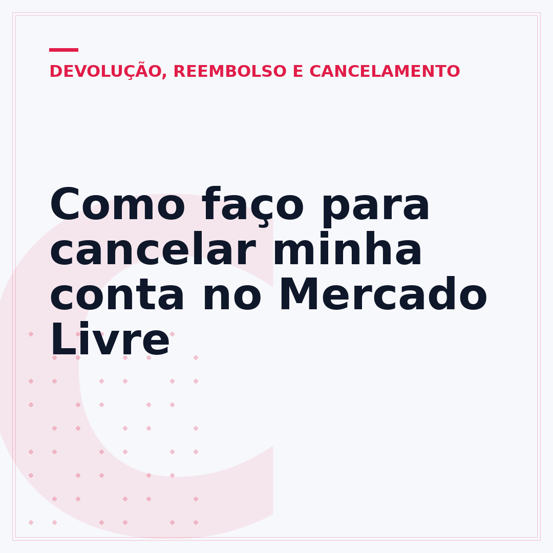 Como faço para cancelar minha conta no Mercado Livre