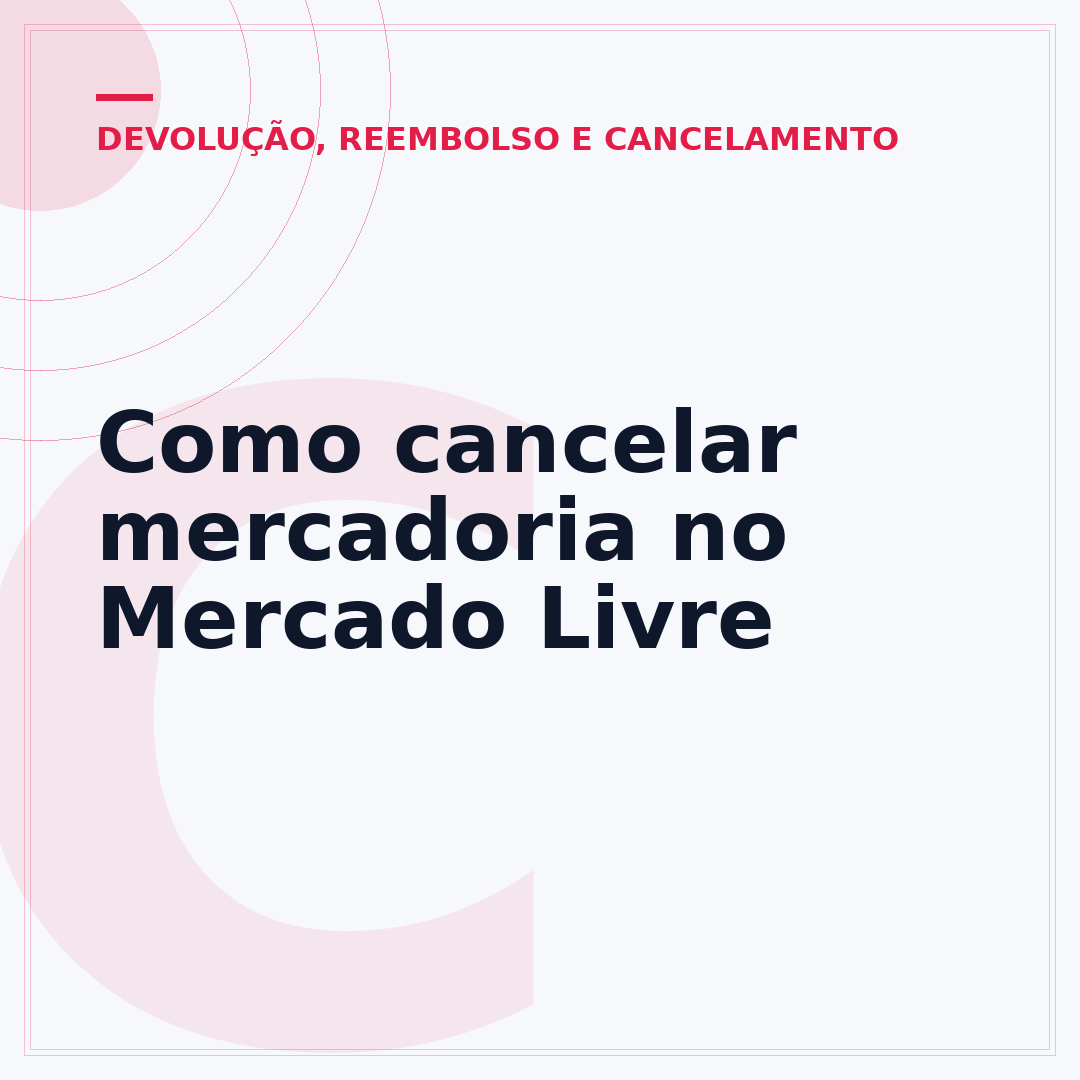 Como cancelar mercadoria no Mercado Livre