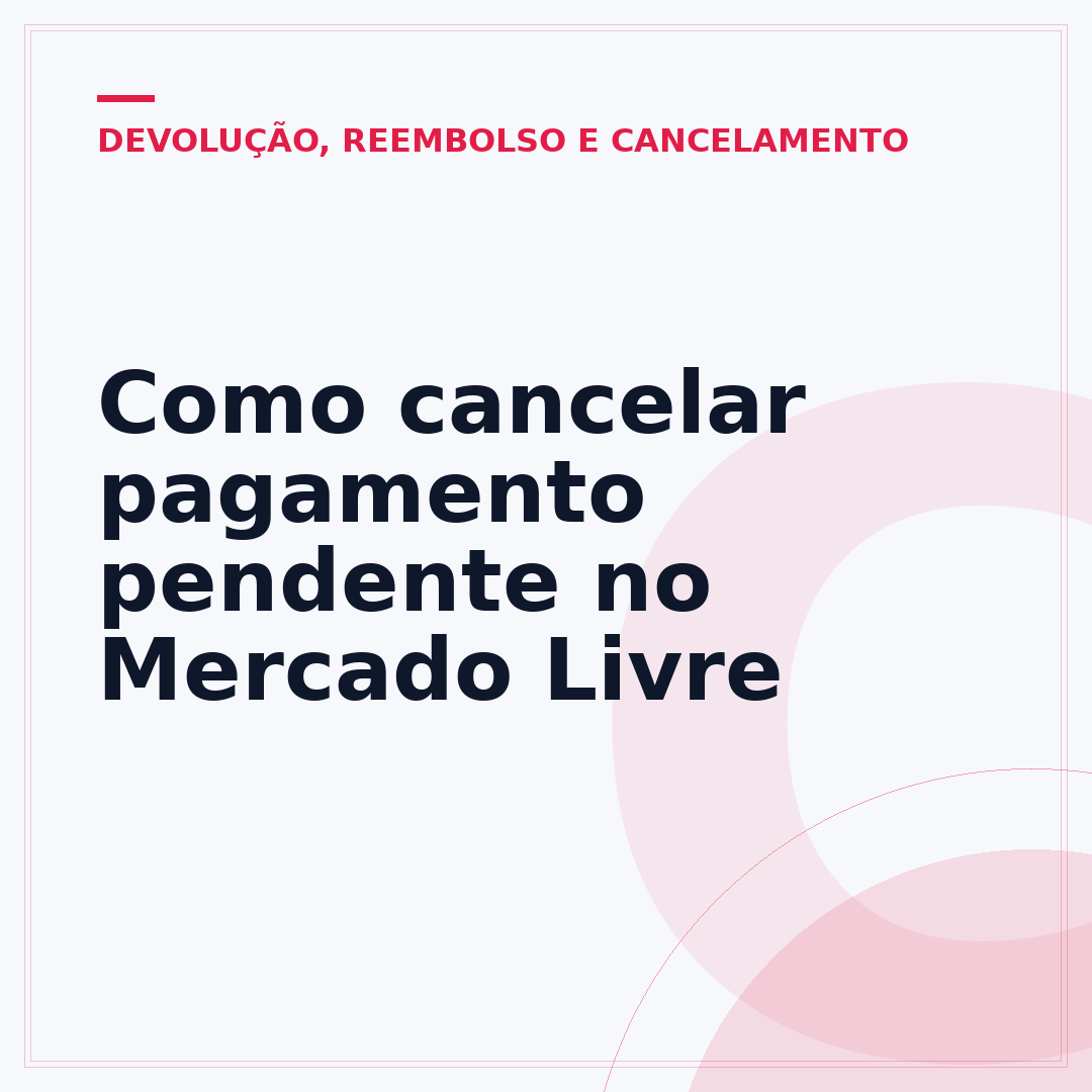 Como cancelar pagamento pendente no Mercado Livre