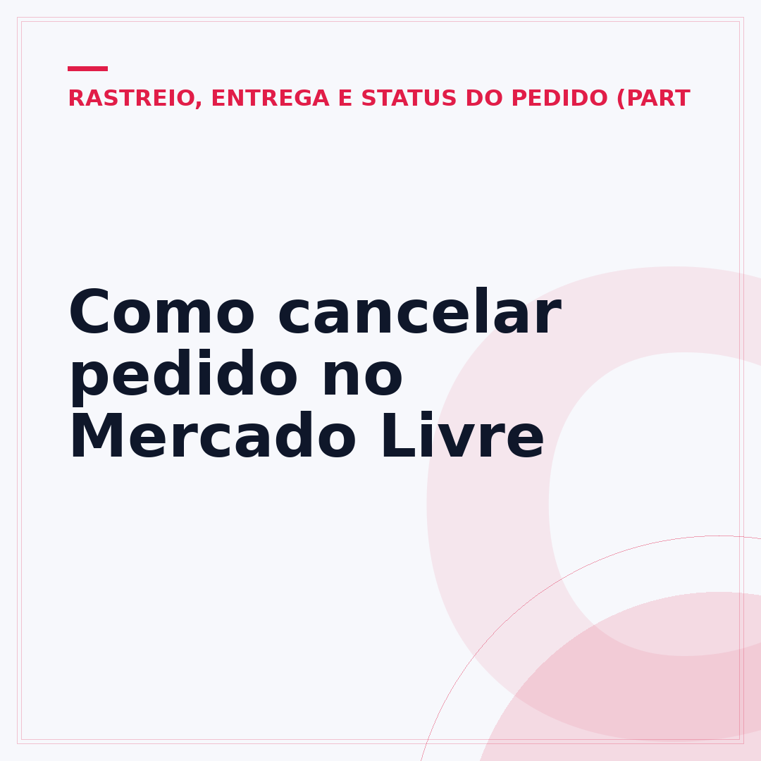Como cancelar pedido no Mercado Livre