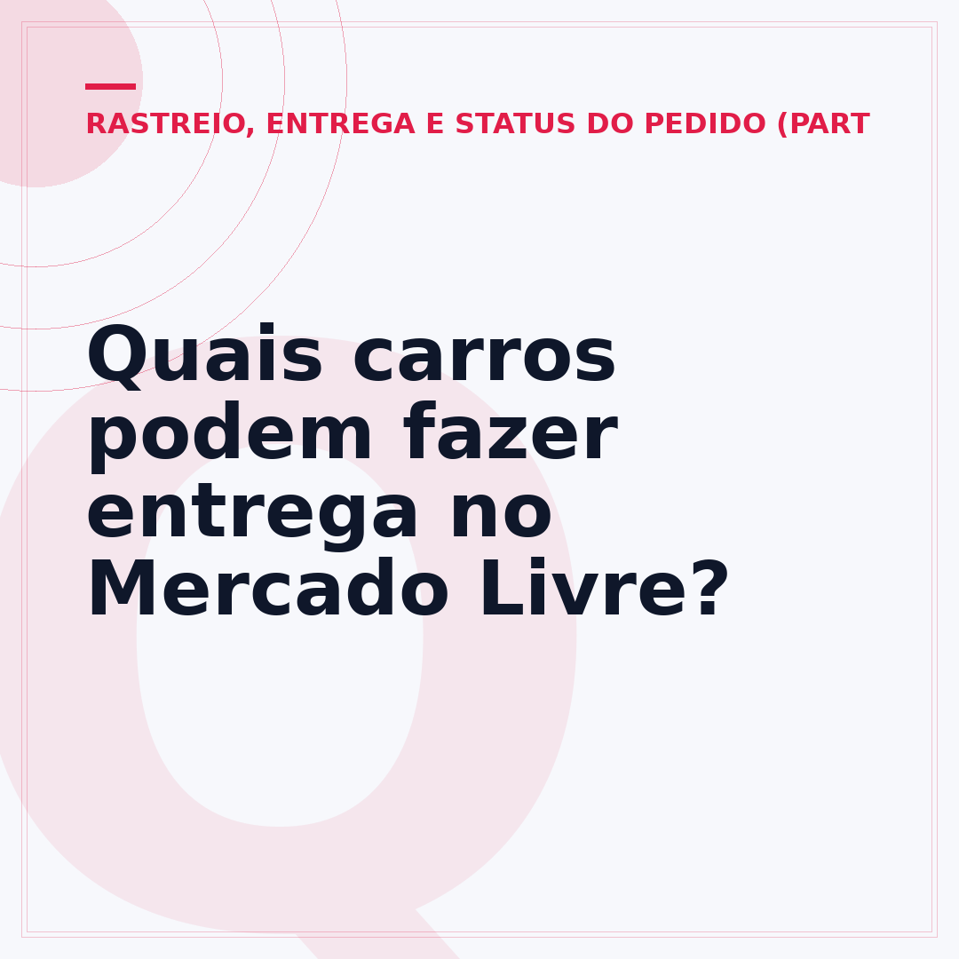 Quais carros podem fazer entrega no Mercado Livre?