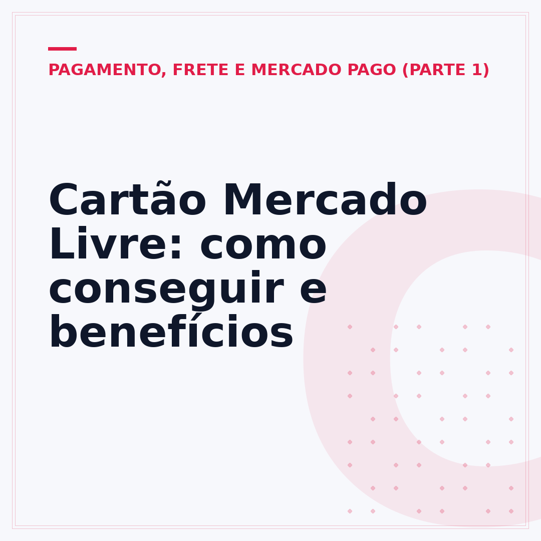 Cartão Mercado Livre: como conseguir e benefícios
