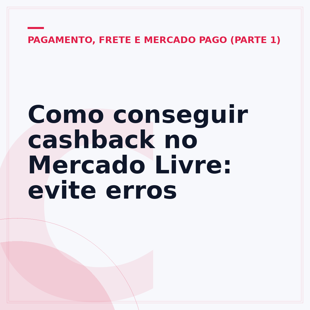 Como conseguir cashback no Mercado Livre: evite erros