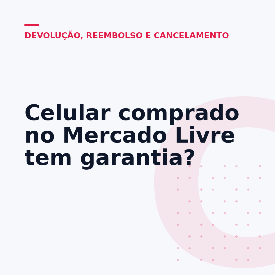 Celular comprado no Mercado Livre tem garantia?