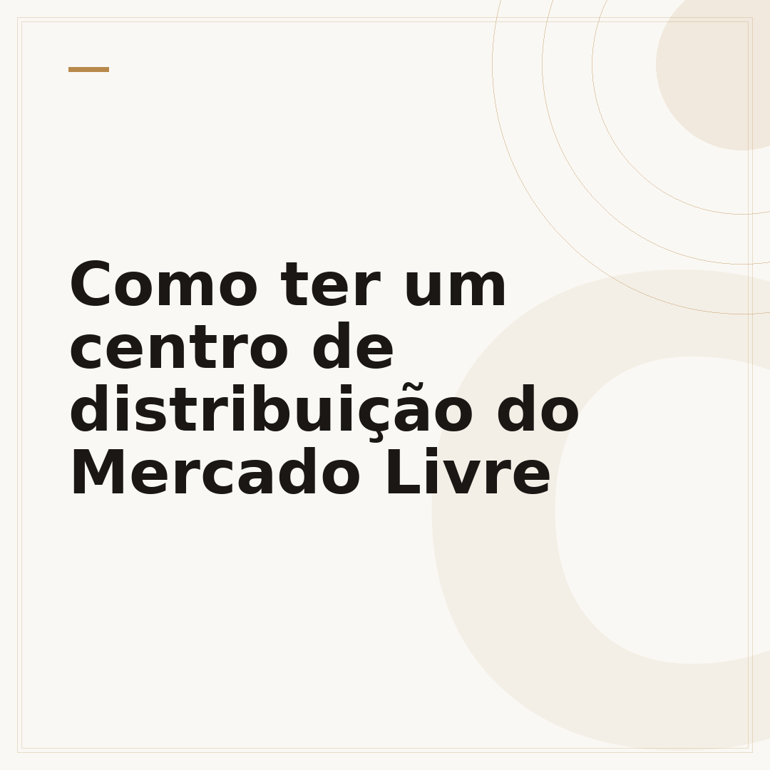 Como ter um centro de distribuição do Mercado Livre