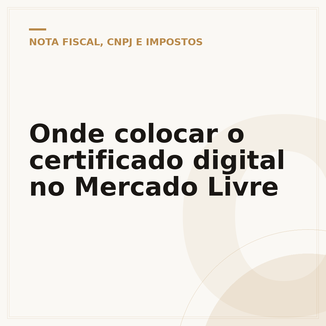 Onde colocar o certificado digital no Mercado Livre