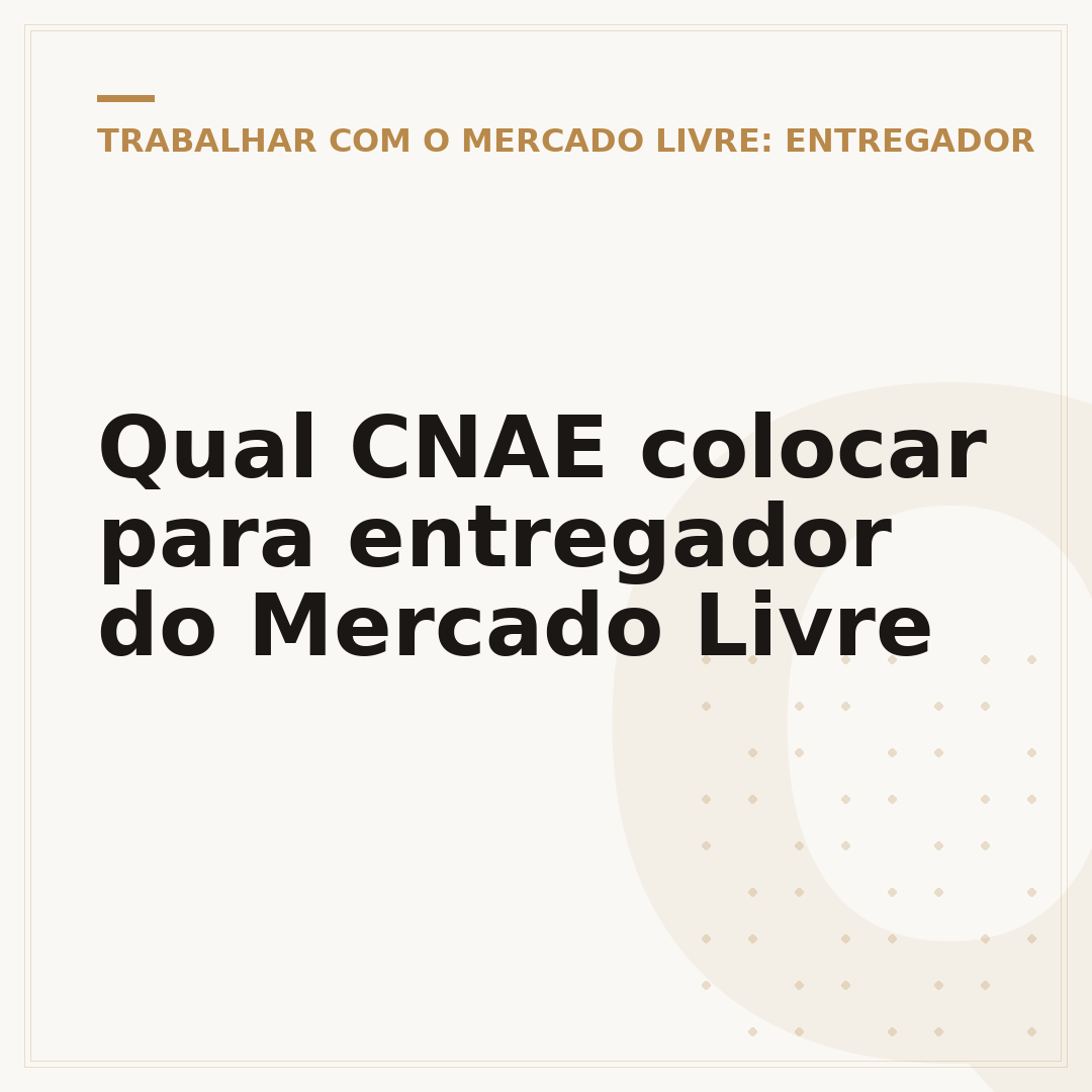 Qual CNAE colocar para entregador do Mercado Livre