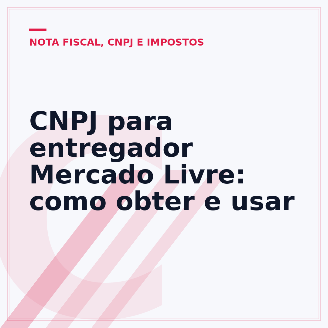 CNPJ para entregador Mercado Livre: como obter e usar