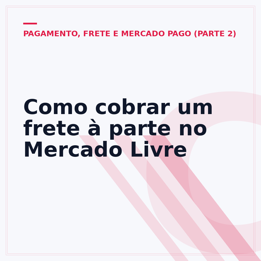 Como cobrar um frete à parte no Mercado Livre