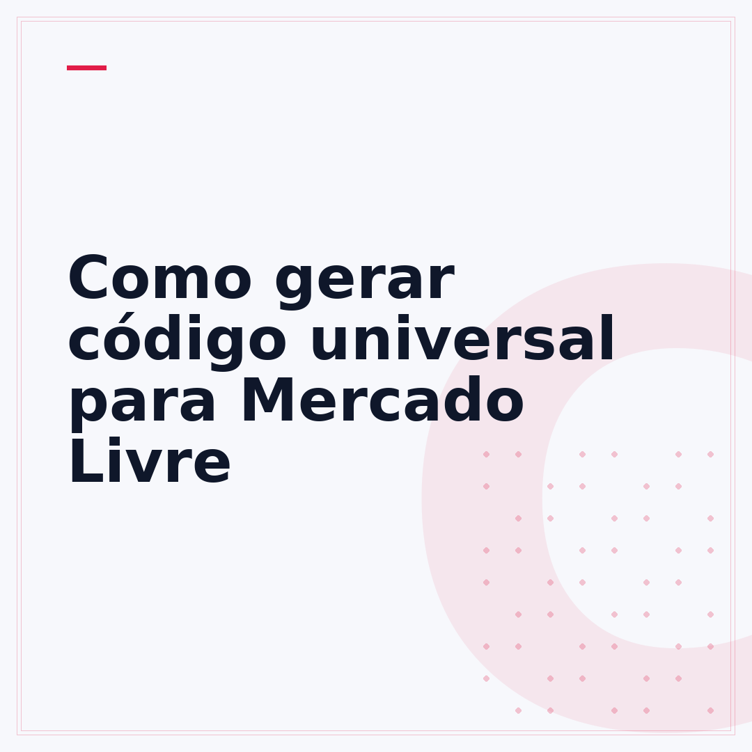 Como gerar código universal para Mercado Livre