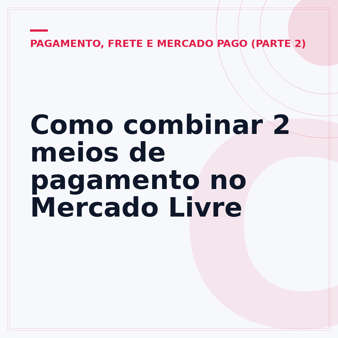 Como combinar 2 meios de pagamento no Mercado Livre