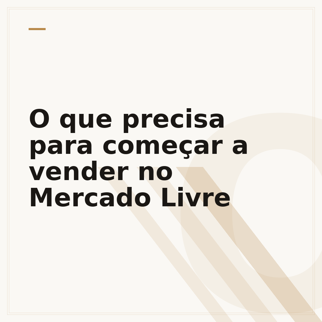 O que precisa para começar a vender no Mercado Livre