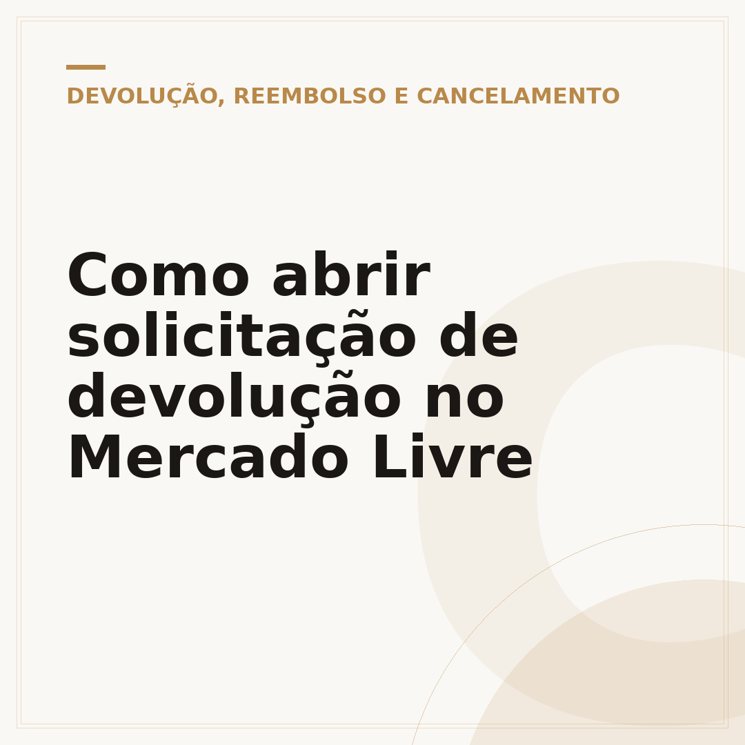 Como abrir solicitação de devolução no Mercado Livre