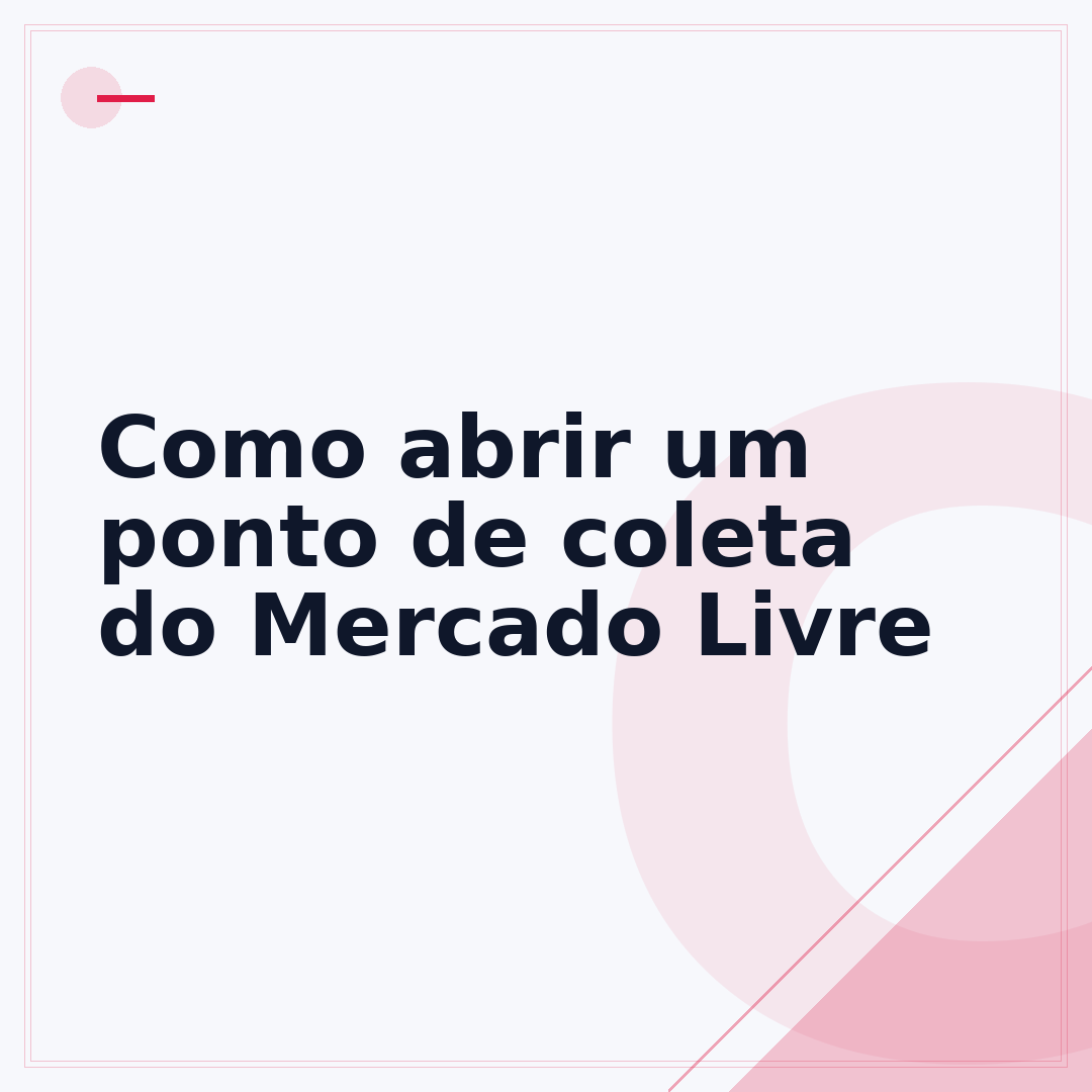Como abrir um ponto de coleta do Mercado Livre