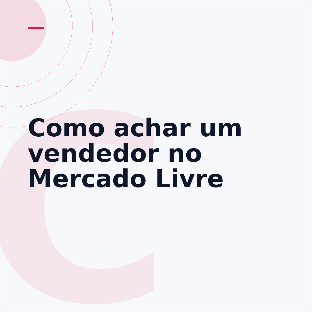 Como achar um vendedor no Mercado Livre