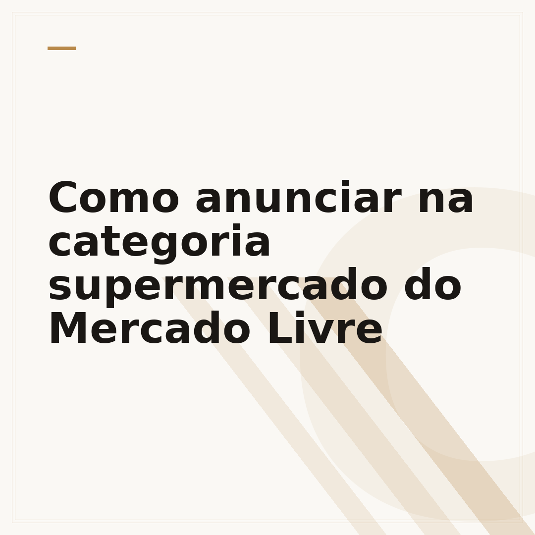 Como anunciar na categoria supermercado do Mercado Livre
