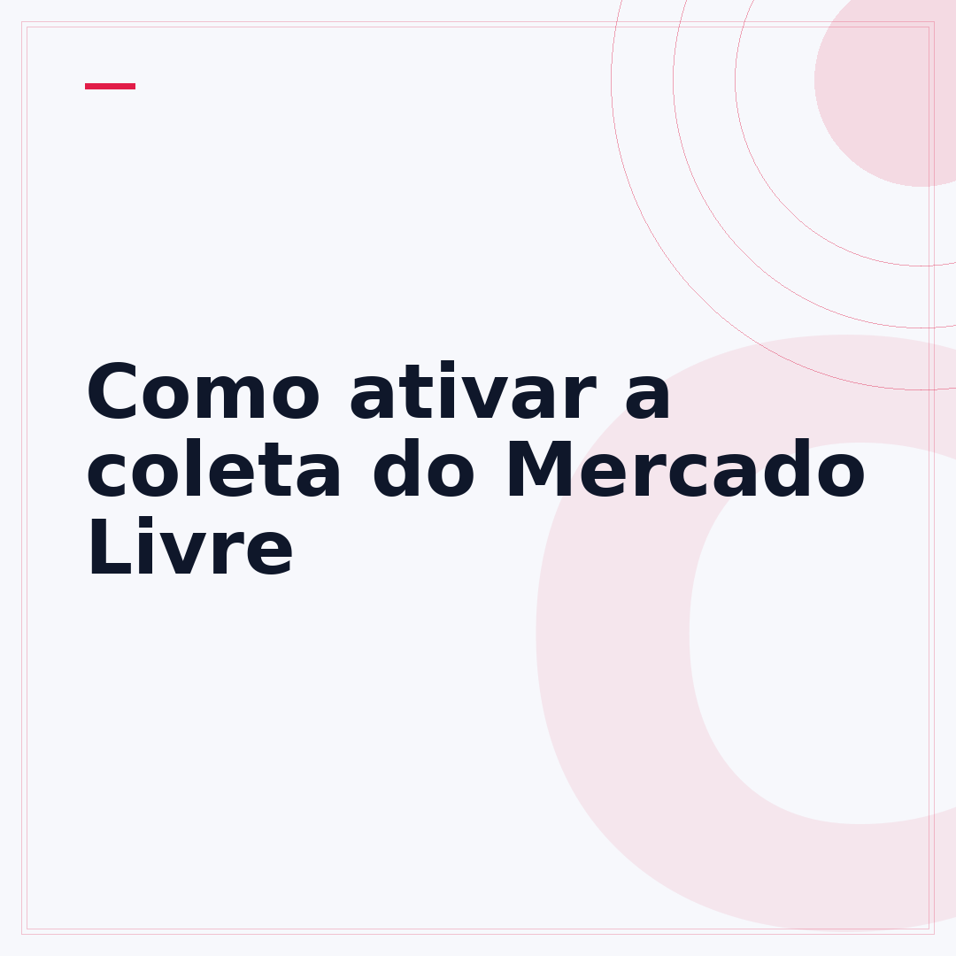 Como ativar a coleta do Mercado Livre