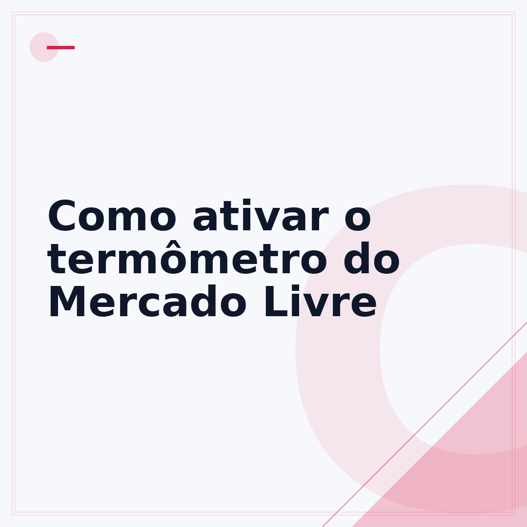 Como ativar o termômetro do Mercado Livre