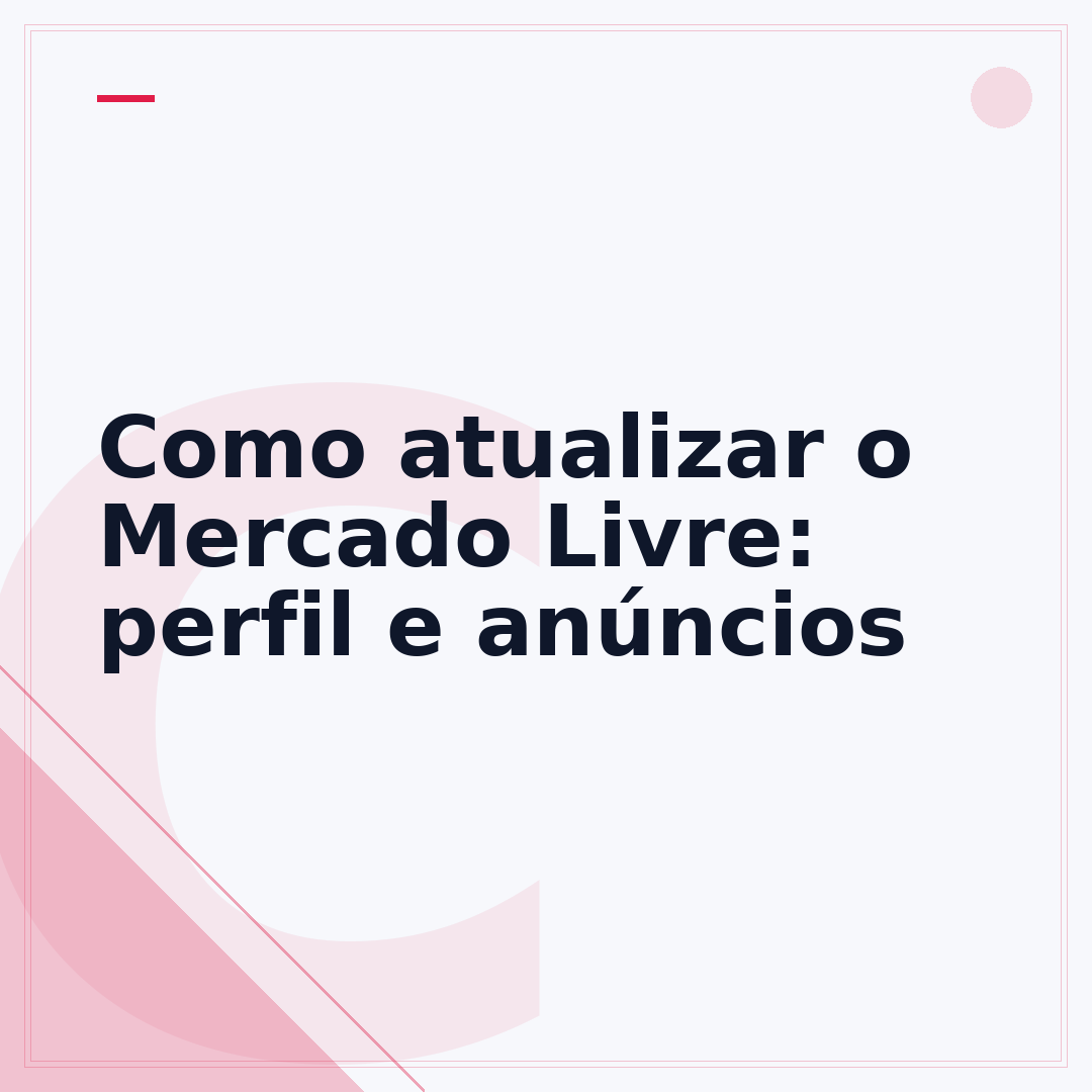 Como atualizar o Mercado Livre: perfil e anúncios