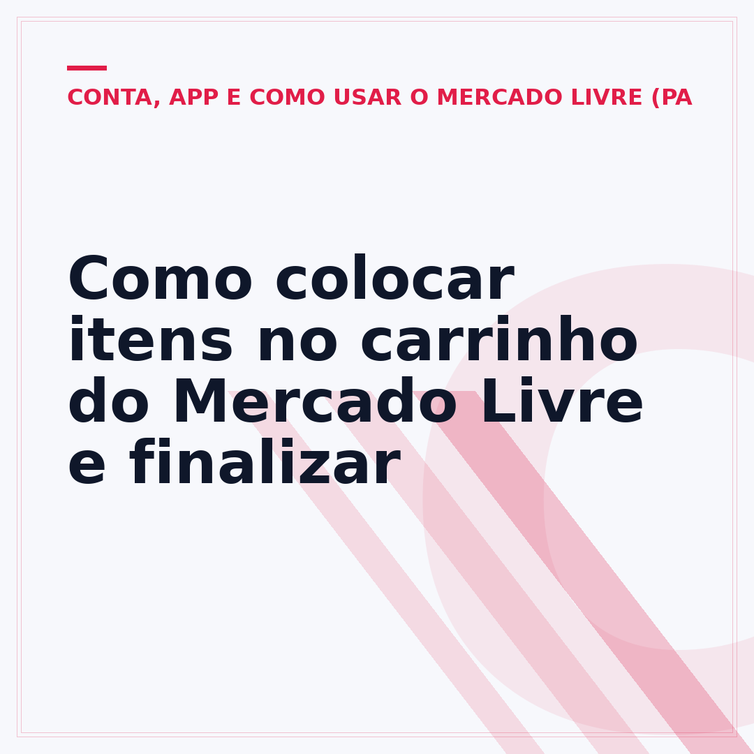 Como colocar itens no carrinho do Mercado Livre e finalizar