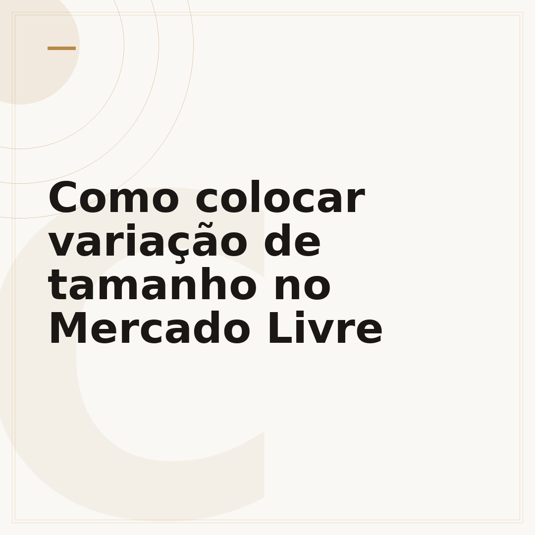 Como colocar variação de tamanho no Mercado Livre