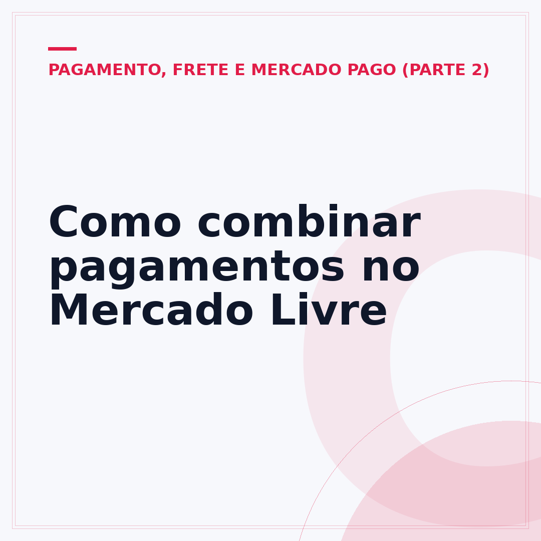 Como combinar pagamentos no Mercado Livre