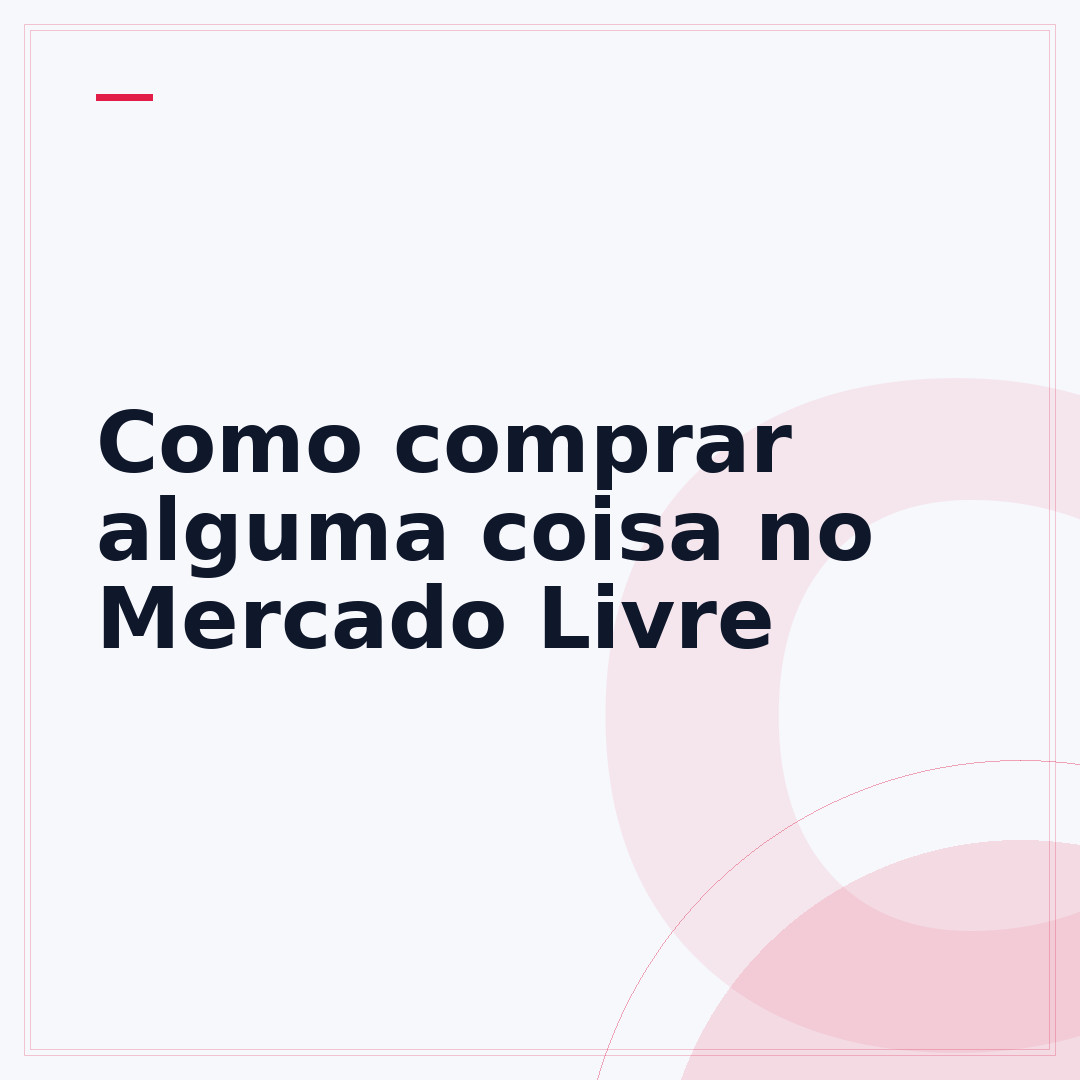 Como comprar alguma coisa no Mercado Livre