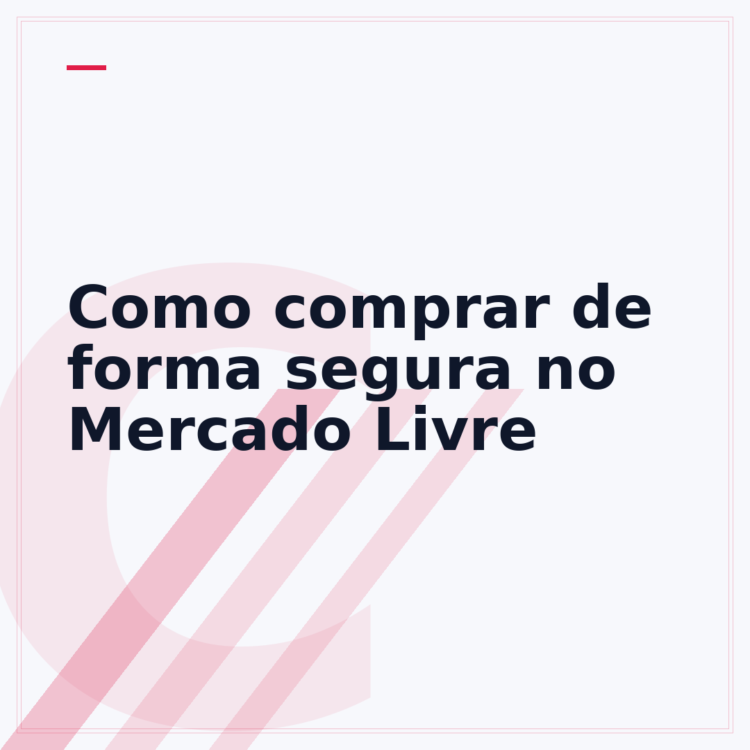Como comprar de forma segura no Mercado Livre