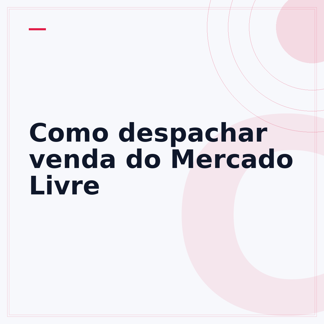 Como despachar venda do Mercado Livre