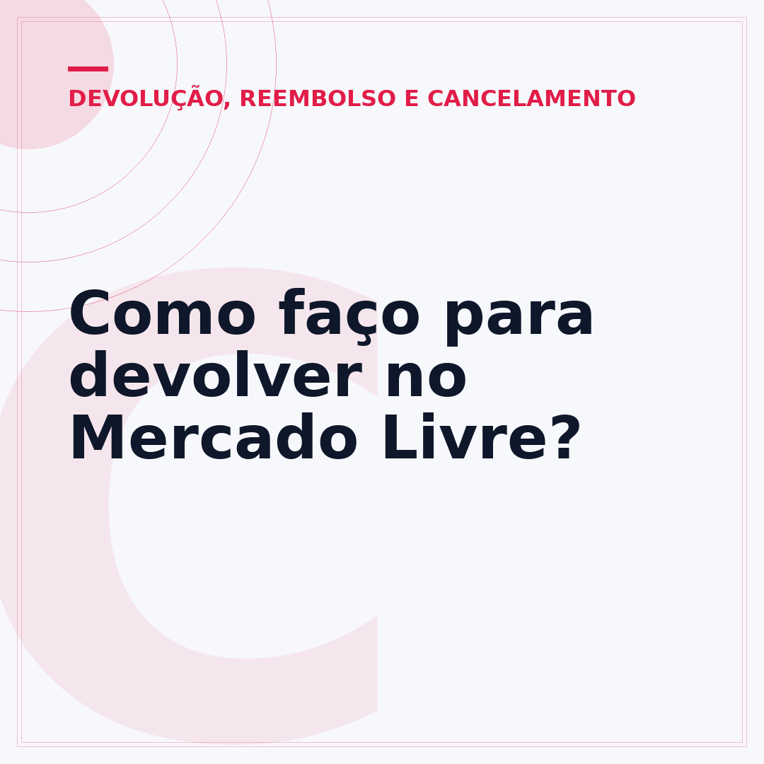 Como faço para devolver no Mercado Livre?