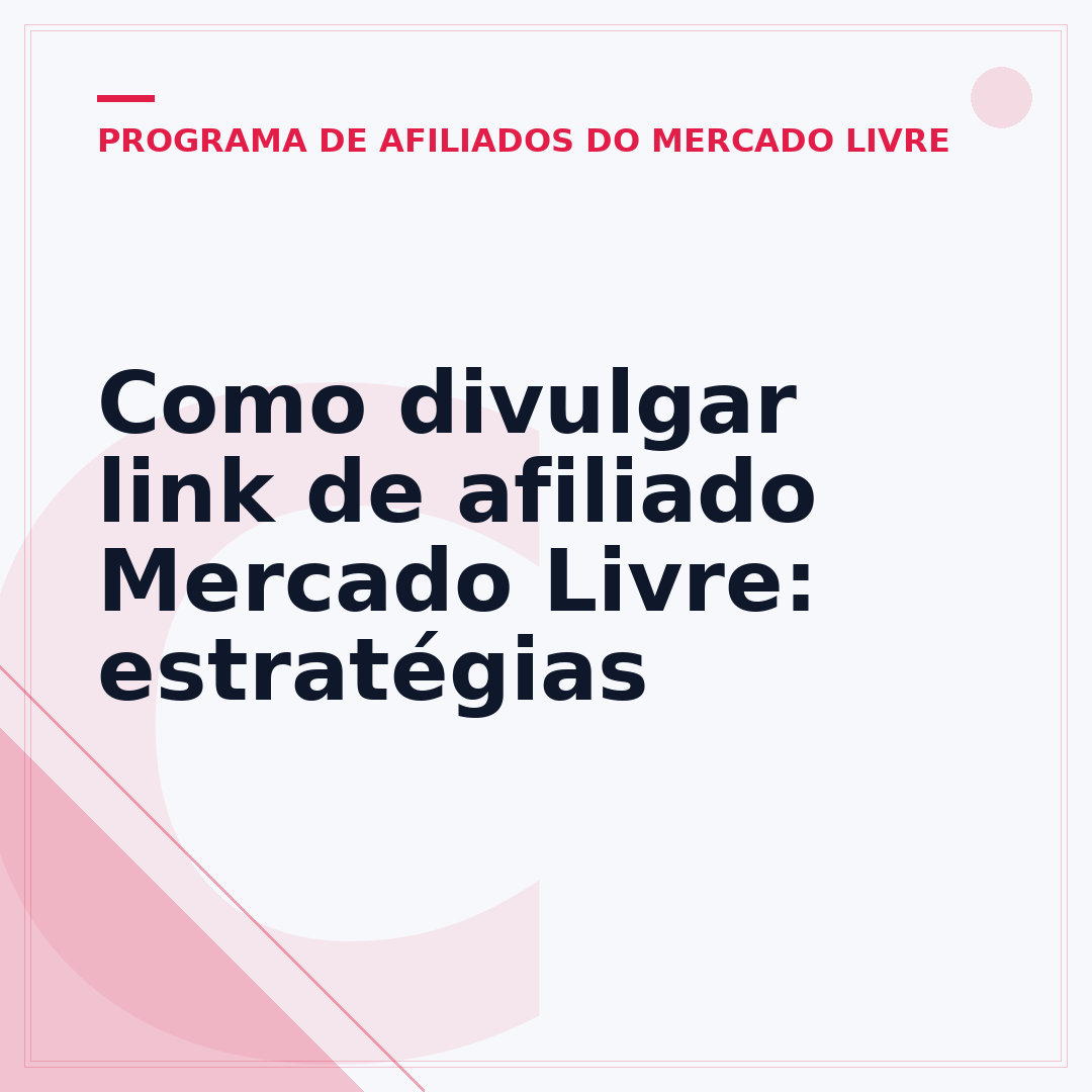Como divulgar link de afiliado Mercado Livre: estratégias