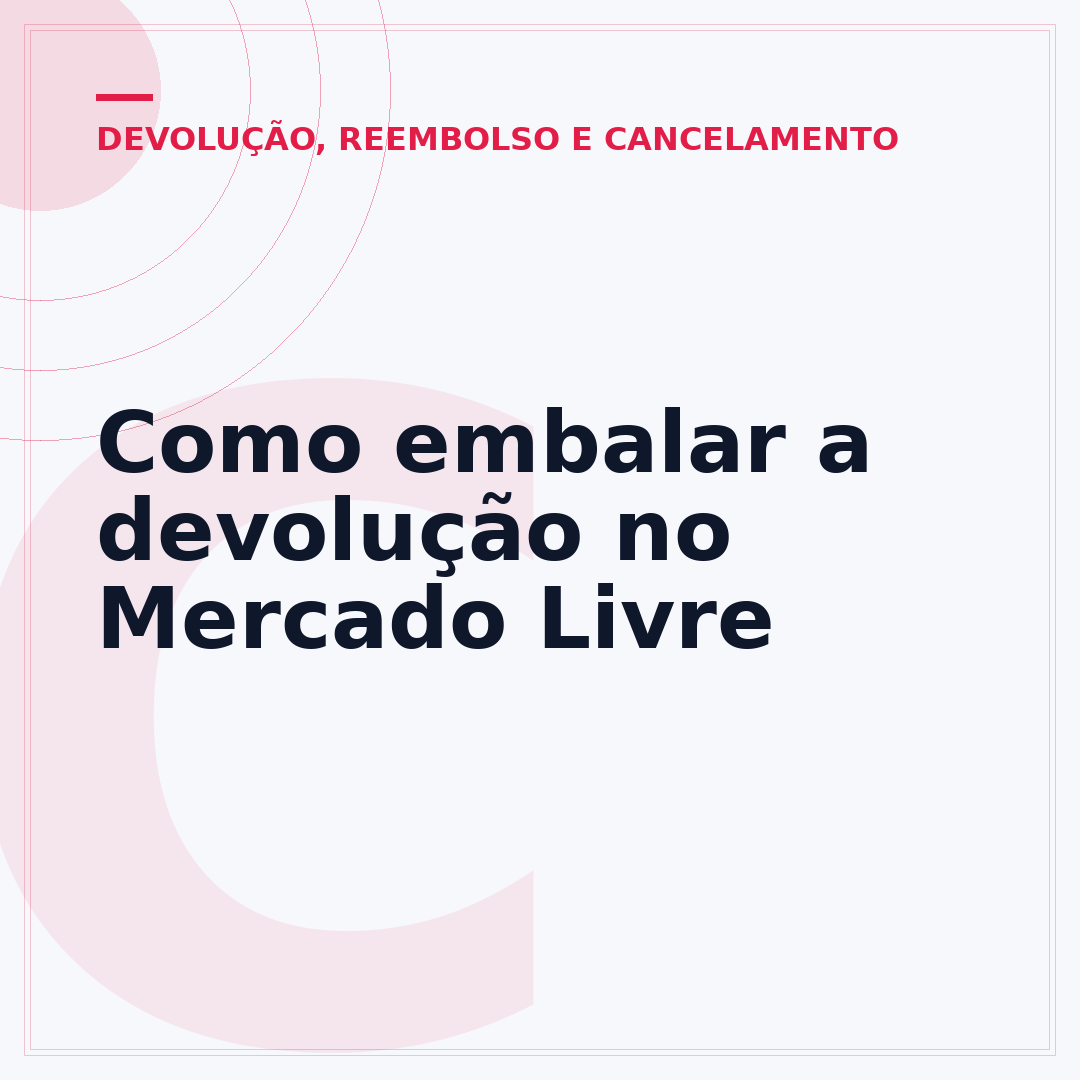 Como embalar a devolução no Mercado Livre