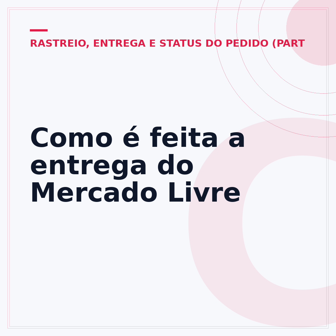 Como é feita a entrega do Mercado Livre