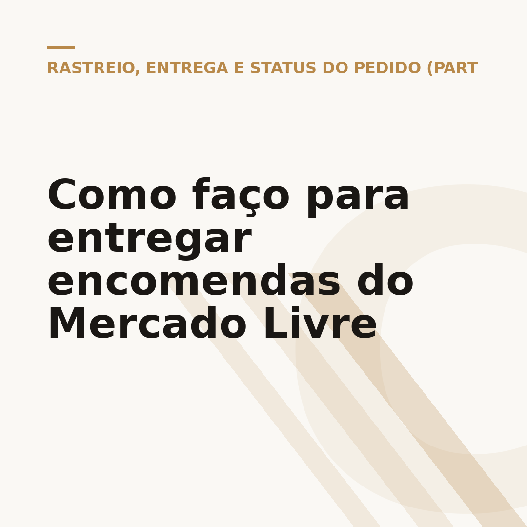 Como faço para entregar encomendas do Mercado Livre