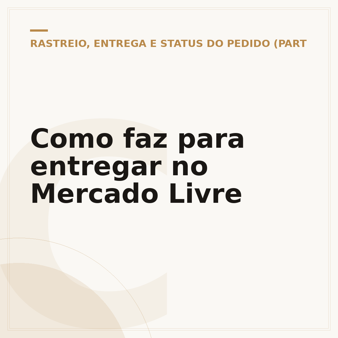 Como faz para entregar no Mercado Livre