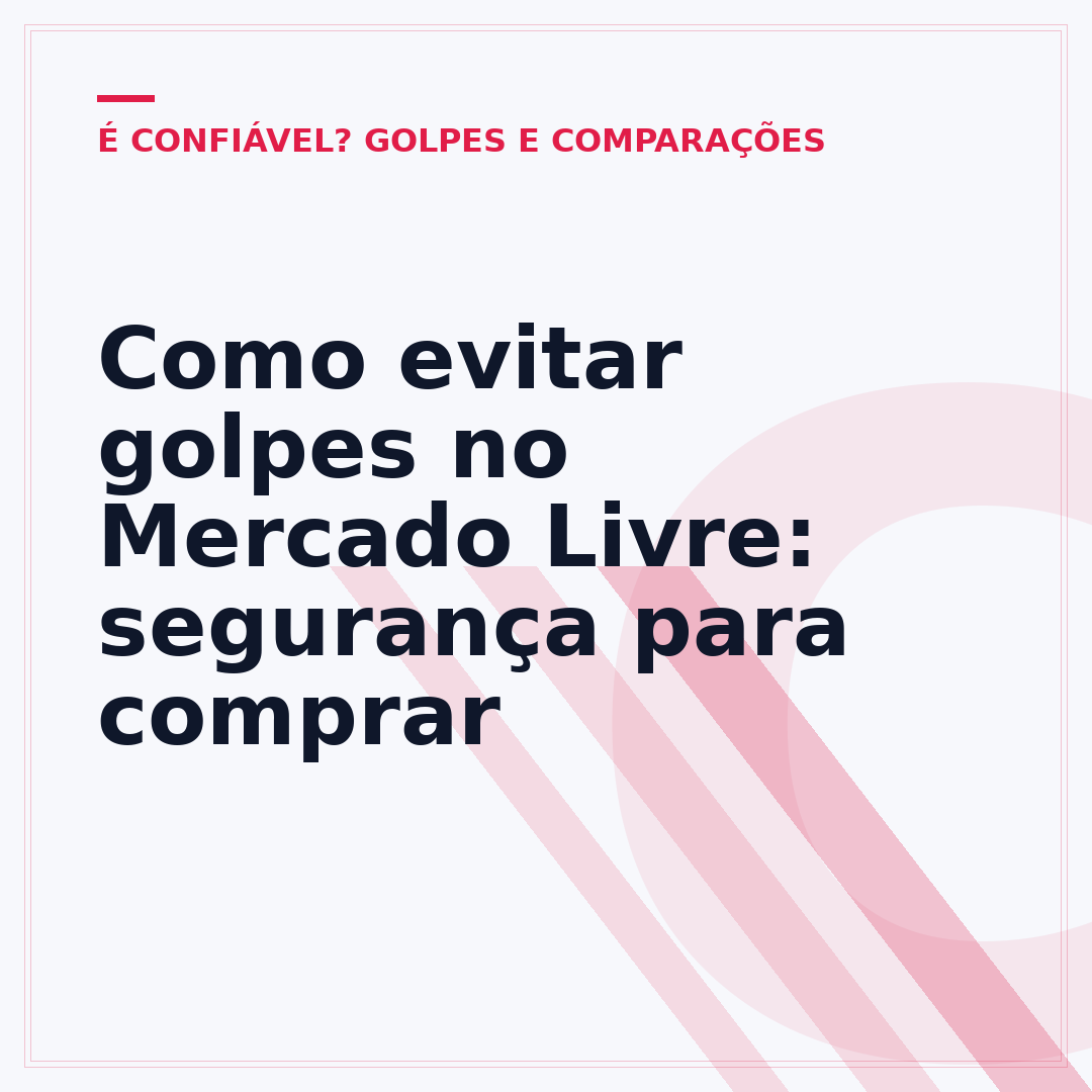 Como evitar golpes no Mercado Livre: segurança para comprar