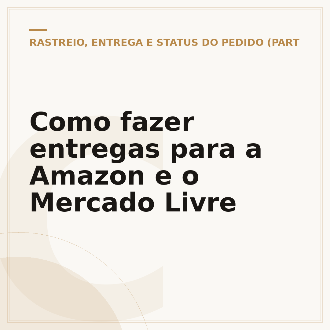 Como fazer entregas para a Amazon e o Mercado Livre