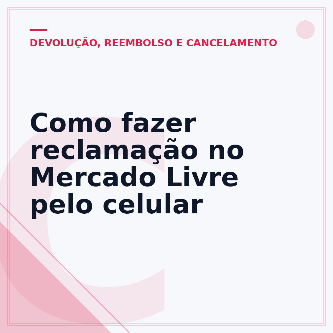 Como fazer reclamação no Mercado Livre pelo celular