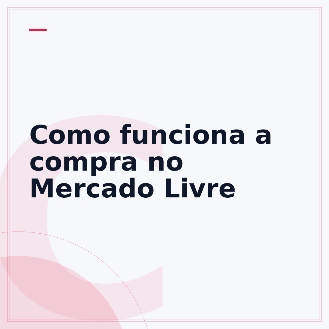 Como funciona a compra no Mercado Livre