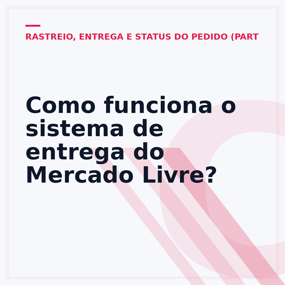 Como funciona o sistema de entrega do Mercado Livre?