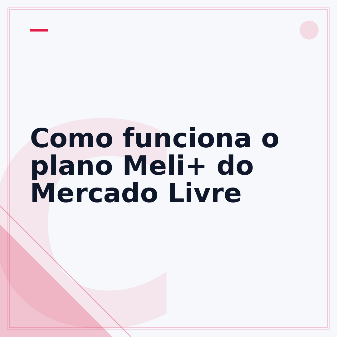 Como funciona o plano Meli+ do Mercado Livre