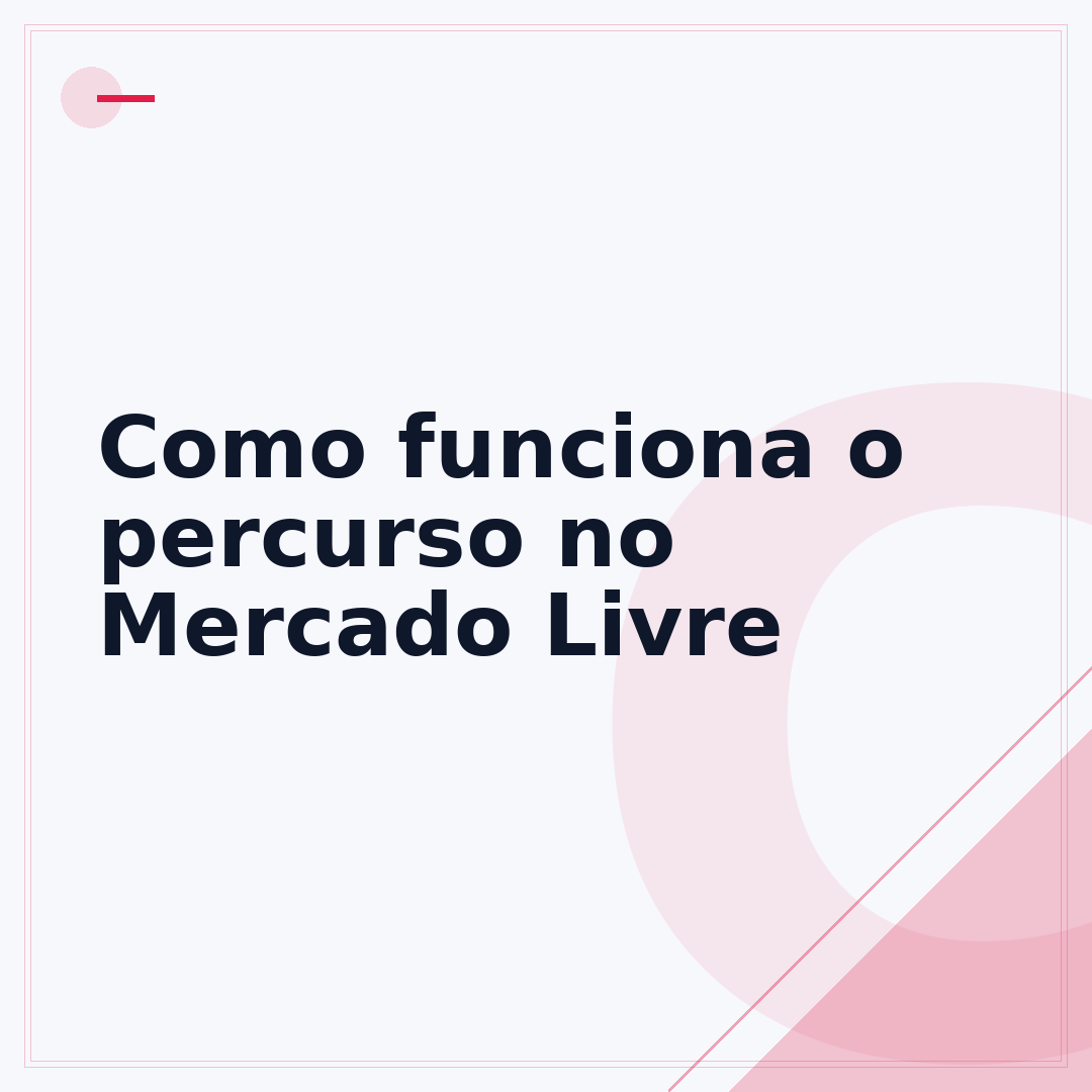 Como funciona o percurso no Mercado Livre