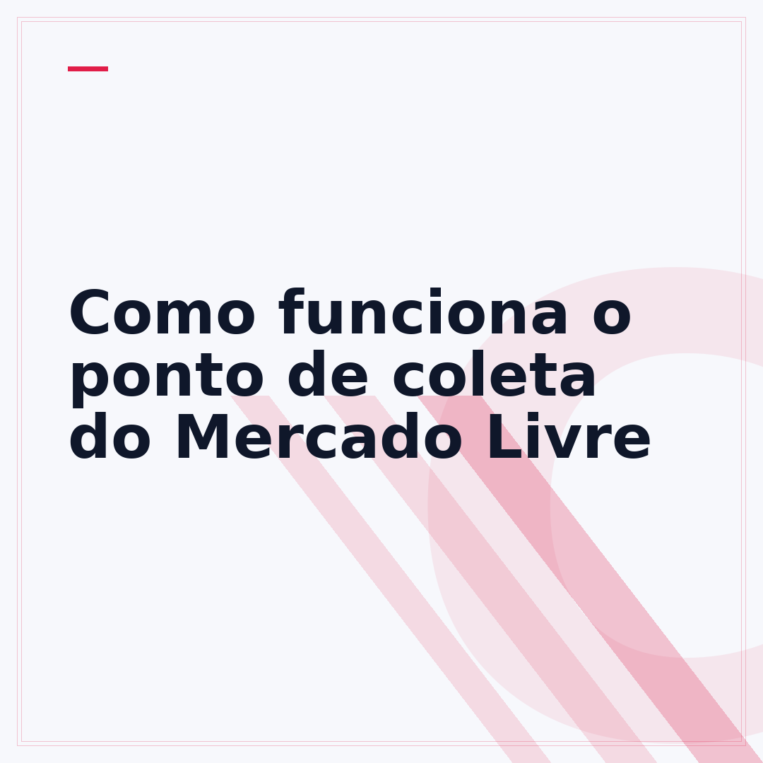 Como funciona o ponto de coleta do Mercado Livre