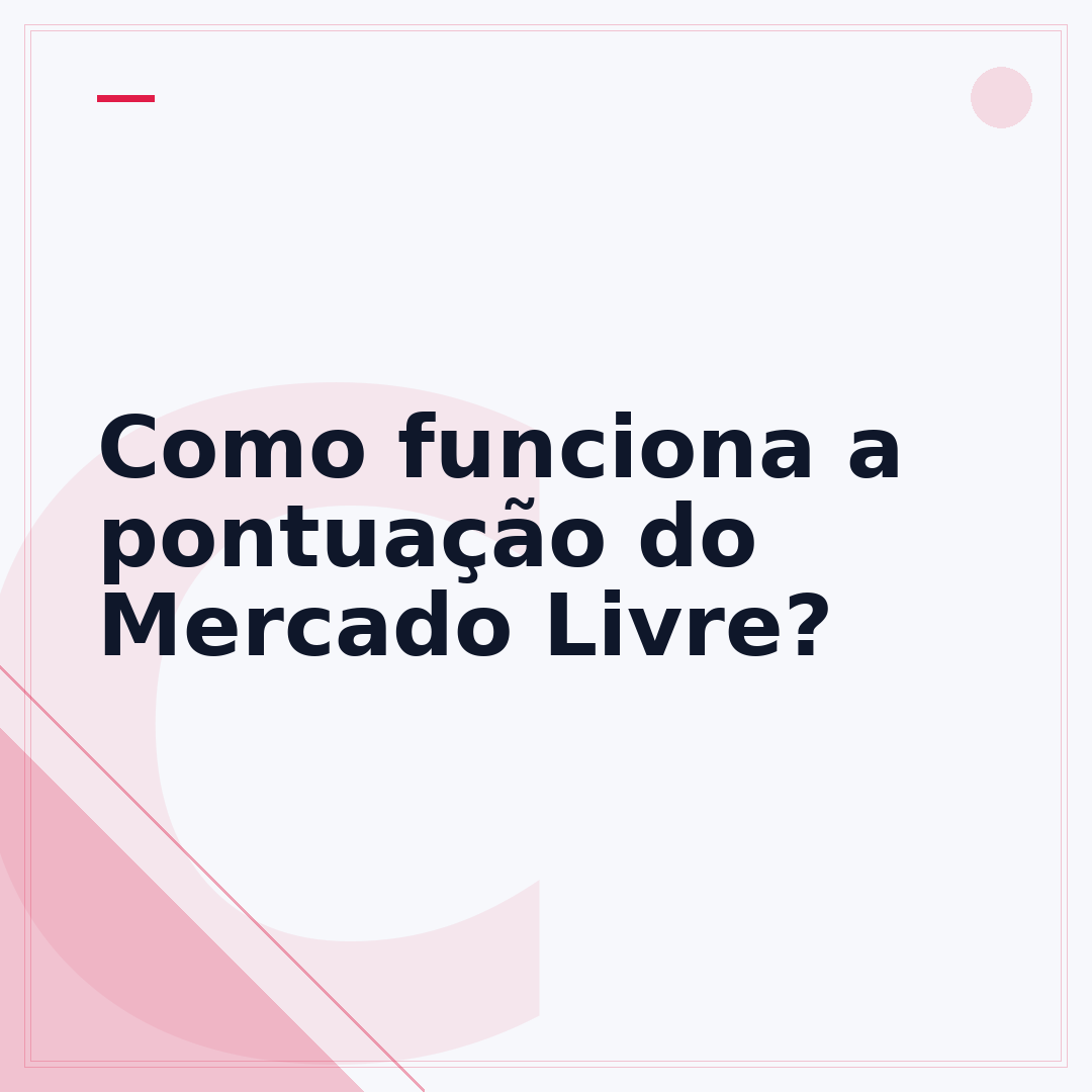 Como funciona a pontuação do Mercado Livre?
