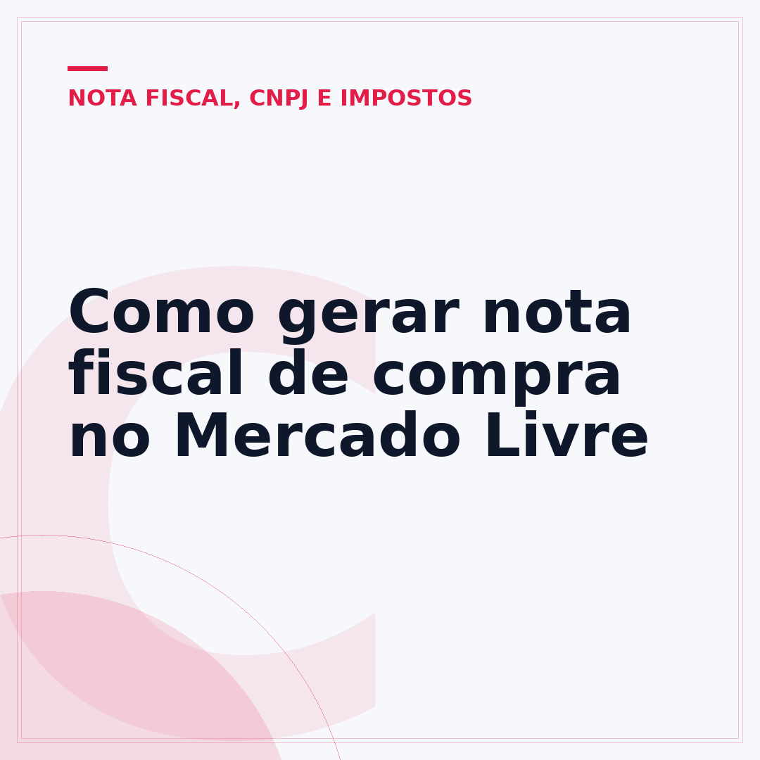 Como gerar nota fiscal de compra no Mercado Livre